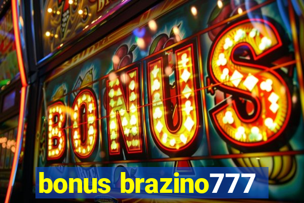 bonus brazino777