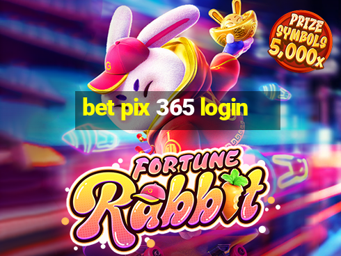 bet pix 365 login