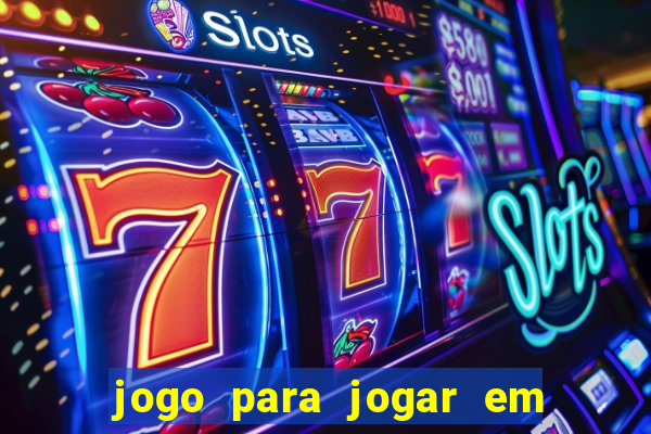 jogo para jogar em familia app