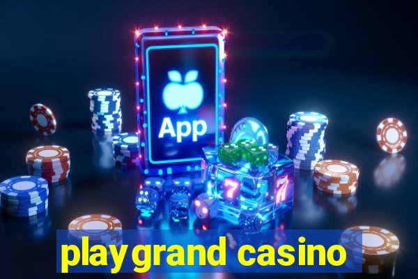 playgrand casino