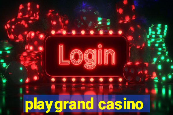 playgrand casino