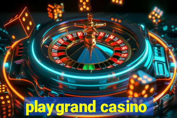 playgrand casino