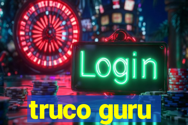 truco guru