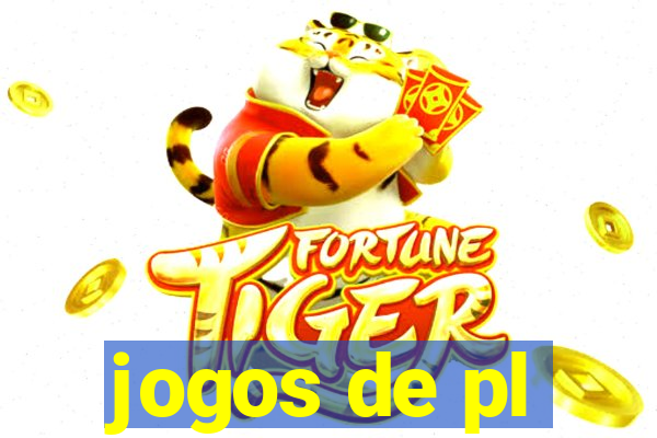 jogos de pl