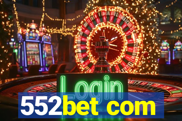 552bet com