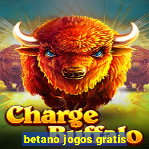 betano jogos gratis