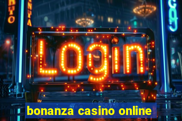 bonanza casino online