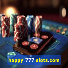 happy 777 slots.com