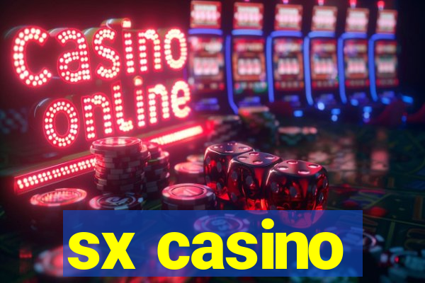 sx casino