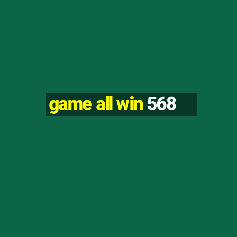 game all win 568