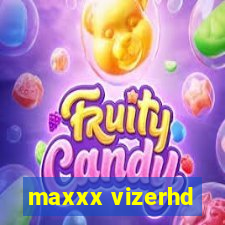 maxxx vizerhd