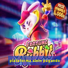 plataforma slots pagando