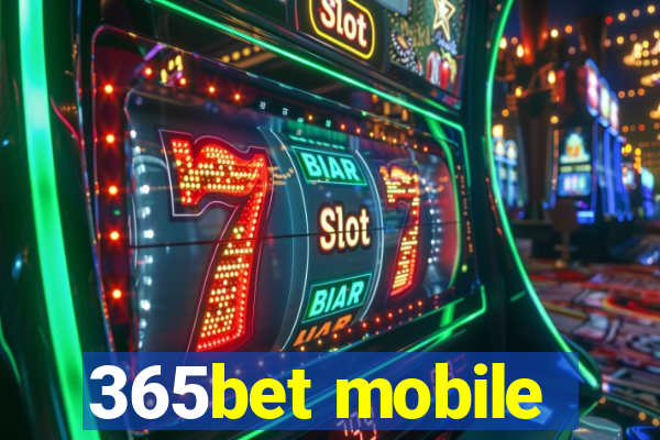 365bet mobile