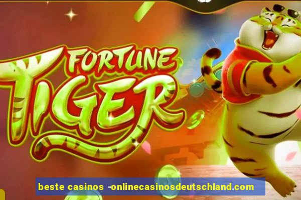 beste casinos -onlinecasinosdeutschland.com