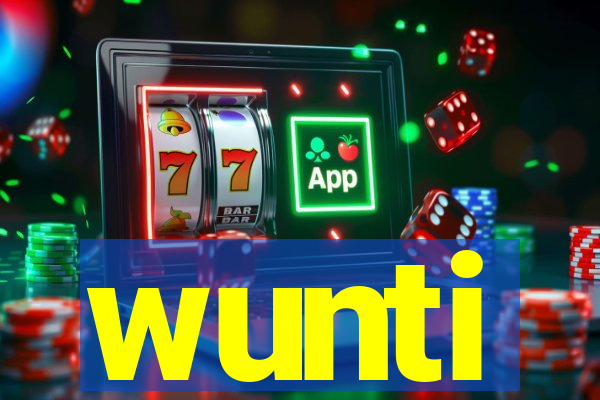 wunti