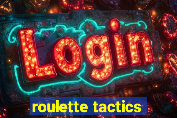 roulette tactics