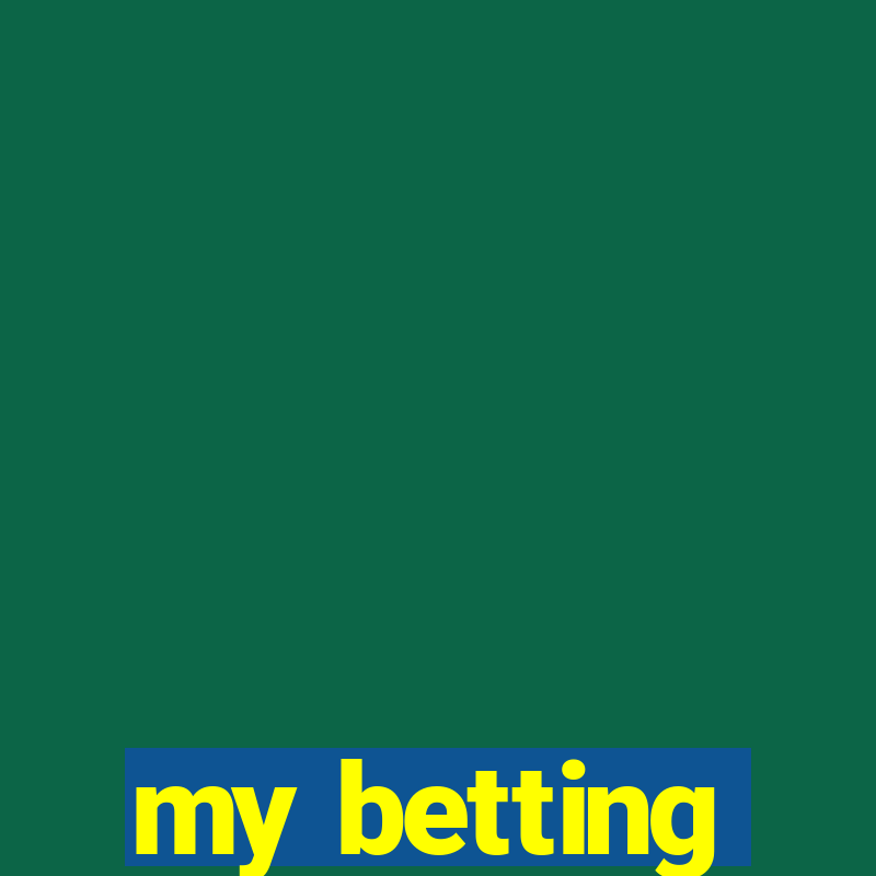 my betting