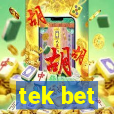 tek bet