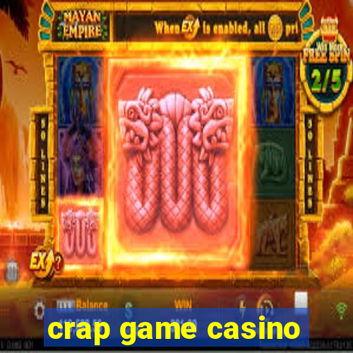 crap game casino