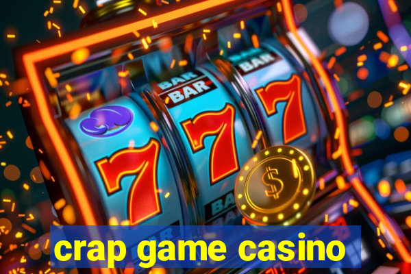 crap game casino