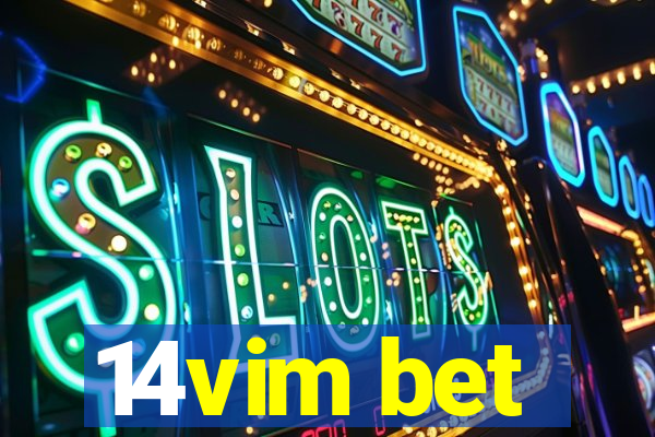 14vim bet