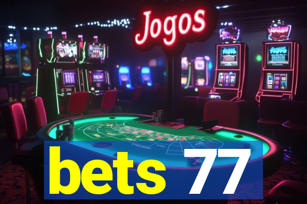 bets 77