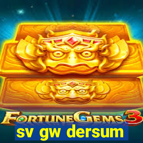 sv gw dersum