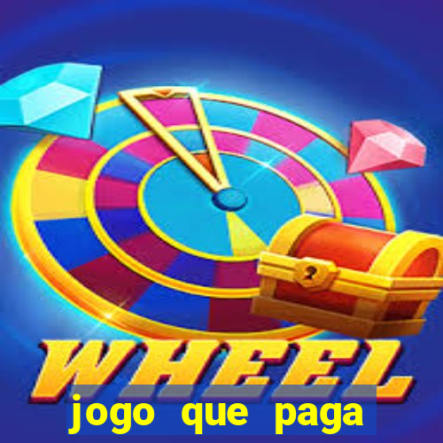 jogo que paga muito dinheiro de verdade