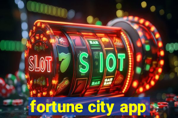 fortune city app