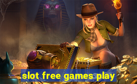 slot free games play