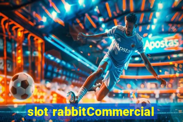 slot rabbitCommercial