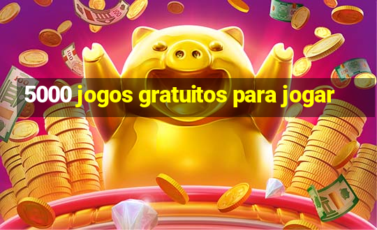 5000 jogos gratuitos para jogar