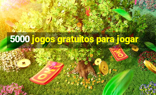 5000 jogos gratuitos para jogar