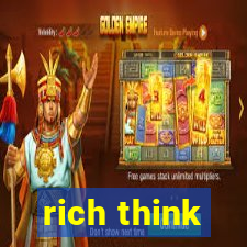 rich think