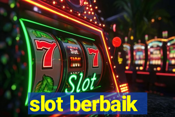 slot berbaik