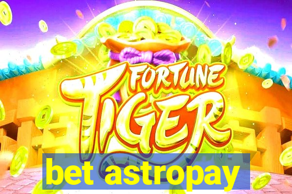 bet astropay