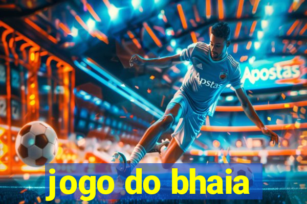 jogo do bhaia