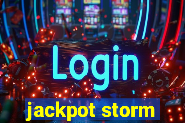 jackpot storm