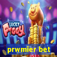 prwmier bet