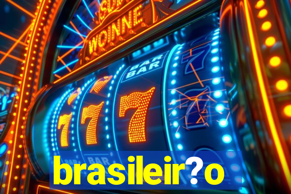 brasileir?o