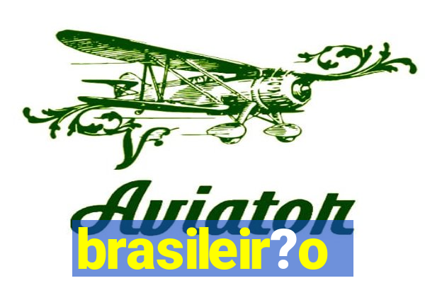 brasileir?o