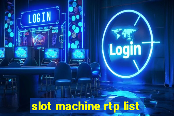 slot machine rtp list