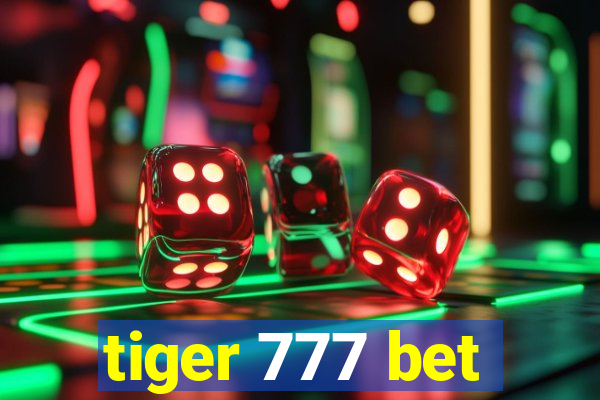 tiger 777 bet