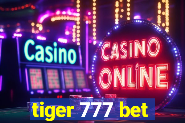 tiger 777 bet