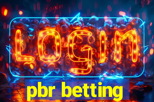 pbr betting