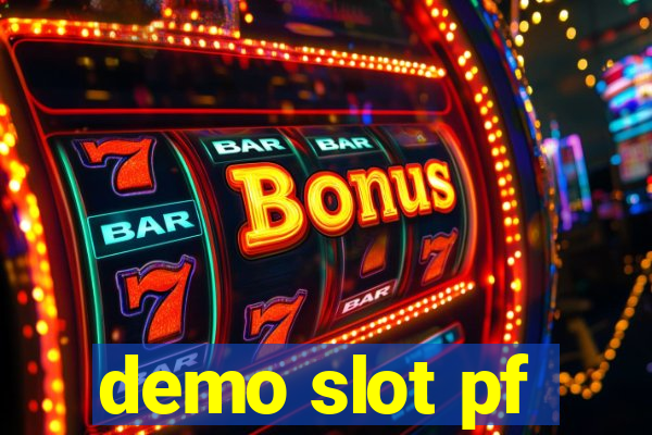 demo slot pf