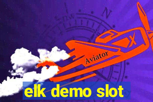 elk demo slot