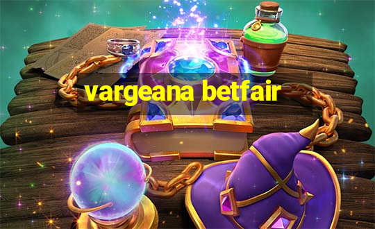 vargeana betfair