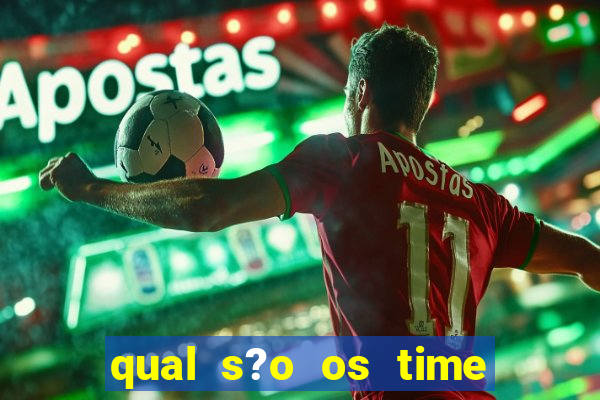 qual s?o os time que vai jogar amanh?