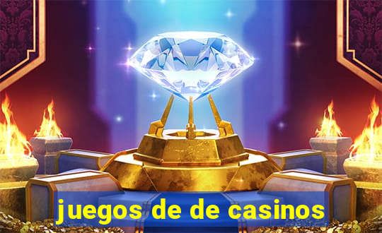 juegos de de casinos